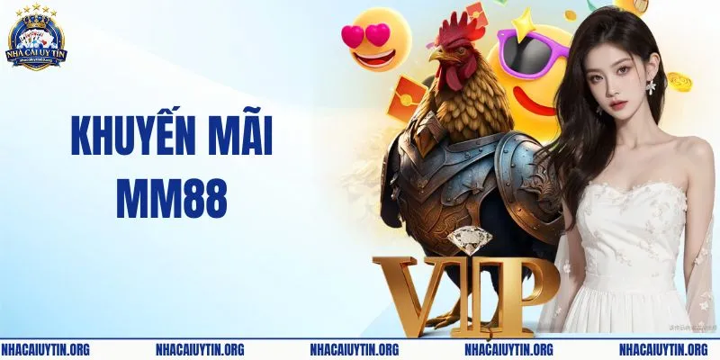 Khuyến Mãi MM88: Tổng Hợp Ưu Đãi Khủng Nhất Cho Hội Viên
